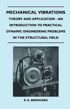 portada mechanical vibrations - theory and application - an introduction to practical dynamic engineering problems in the structural field (en Inglés)