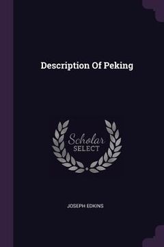portada Description Of Peking (en Inglés)
