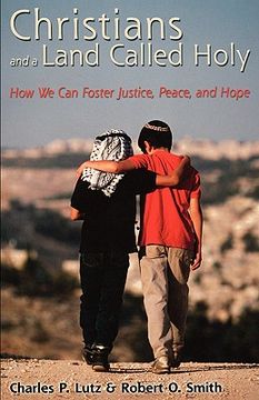 portada christians and a land called holy: how we can foster justice, peace, and hope
