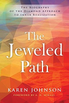 portada The Jeweled Path: The Biography of the Diamond Approach to Inner Realization 
