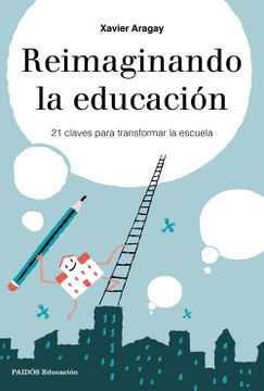 portada Reimaginando la Educacion (in Spanish)
