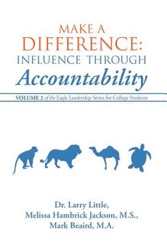 portada make a difference: influence through accountability: volume 2 of the eagle leadership series for college students