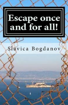 portada Escape once and for all!: Get inspired and empowered to feel free to live the life you want to live (en Inglés)