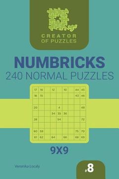 portada Creator of puzzles - Numbricks 240 Normal (Volume 8) (en Inglés)