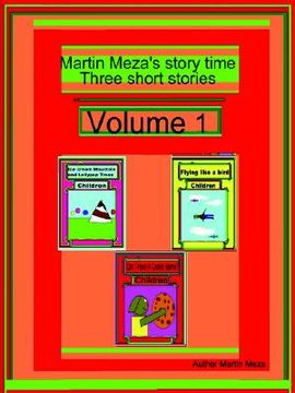 portada martin meza's story time three short stories volume 1 (in English)