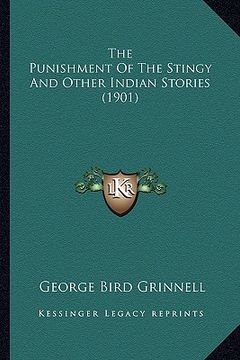 portada the punishment of the stingy and other indian stories (1901)the punishment of the stingy and other indian stories (1901) (en Inglés)