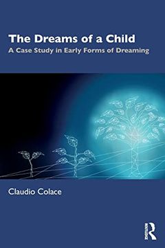 portada The Dreams of a Child: A Case Study in Early Forms of Dreaming (in English)