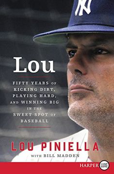 portada Lou: Fifty Years of Kicking Dirt, Playing Hard, and Winning Big in the Sweet Spot of Baseball (en Inglés)