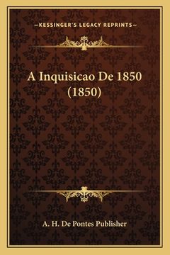 portada A Inquisicao De 1850 (1850) (in Portuguese)