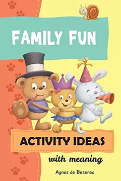 portada Family fun Activity Ideas: Activity Ideas With Meaning (en Inglés)