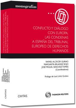 portada Conflicto y Diálogo con Europa. Las Condenas a España del Tribunal Europe de Derechos Humanos (Monografía) (in Spanish)