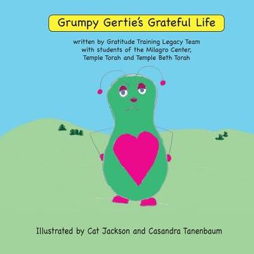 portada Grumpy Gertie's Grateful Life: ML 1 Gratitude Training Legacy Team Project (en Inglés)
