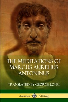 portada The Meditations of Marcus Aurelius Antoninus (en Inglés)