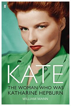 portada Kate: The Woman who was Katharine Hepburn (en Inglés)