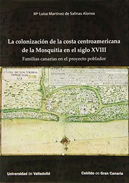 portada Colonización De La Costa Centroamericana De La Mosquitia En El Siglo Xviii
