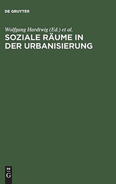 portada Soziale Raume in der Urbanisierung: Studien zur Geschichte Munchens im Vergleich 1850-1933 
