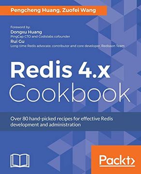 portada Redis 4. X Cookbook: Over 80 Hand-Picked Recipes for Effective Redis Development and Administration (en Inglés)