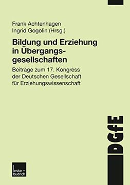 portada Bildung und Erziehung in Übergangsgesellschaften: Beiträge zum 17. Kongress der Deutschen Gesellschaft für Erziehungswissenschaft (in German)