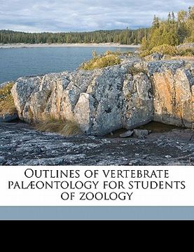 portada outlines of vertebrate pal ontology for students of zoology