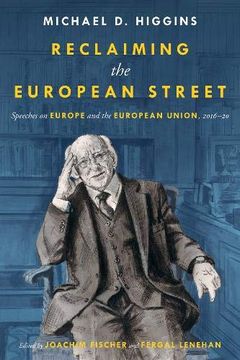 portada Reclaiming the European Street: Speeches on Europe and the European Union, 2016-20 (en Inglés)