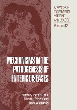 portada Mechanisms in the Pathogenesis of Enteric Diseases (en Inglés)