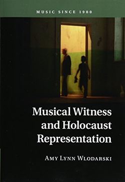 portada Musical Witness and Holocaust Representation (Music Since 1900) (en Inglés)