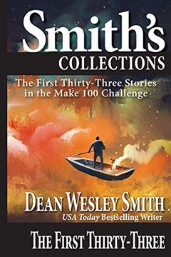 portada The First Thirty-Three: Stories in the Make 100 Challenge (en Inglés)