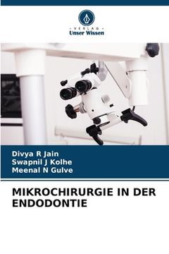 portada Mikrochirurgie in Der Endodontie (en Alemán)