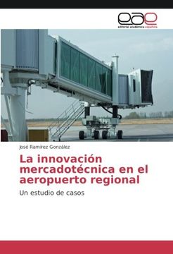 portada La innovación mercadotécnica en el aeropuerto regional: Un estudio de casos