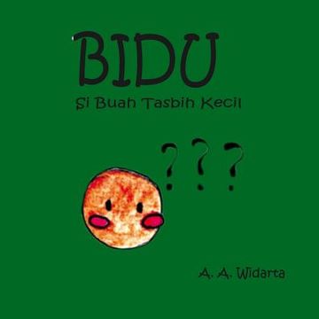 portada BIDU, Si buah tasbih kecil: Si buah tasbih kecil (in Indonesio)