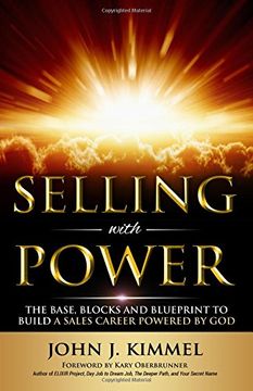 portada Selling With Power: The Base, Blocks and Blueprint to build a sales career power