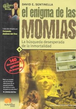 portada el enigma de las momias: la búsqueda desesperada de la inmortalidad
