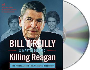 portada Killing Reagan: The Violent Assault That Changed a Presidency