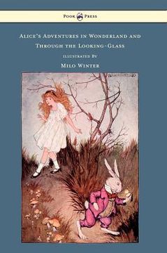 portada alice's adventures in wonderland and through the looking-glass - illustrated by milo winter (en Inglés)