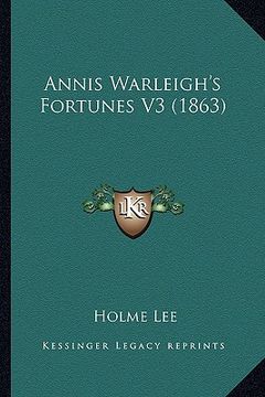 portada annis warleigh's fortunes v3 (1863) (en Inglés)