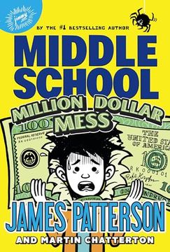 portada Middle School: Million Dollar Mess (Middle School, 16)