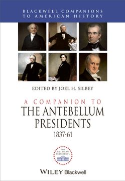 portada A Companion to the Antebellum Presidents, 1837 - 1861