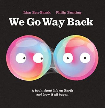 portada We go way Back: A Book About Life on Earth and how it all Began 