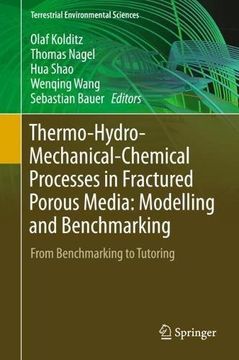 portada Thermo-Hydro-Mechanical-Chemical Processes in Fractured Porous Media: Modelling and Benchmarking : From Benchmarking to Tutoring (Terrestrial Environmental Sciences)