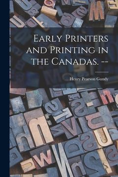 portada Early Printers and Printing in the Canadas. --