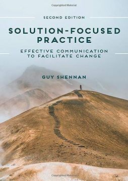 portada Solution-Focused Practice: Effective Communication to Facilitate Change (en Inglés)