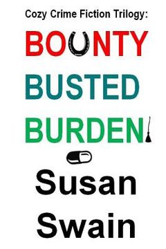 portada Cozy Crime Fiction Trilogy: Bounty, Busted, Burden (en Inglés)