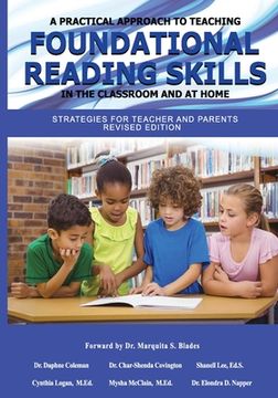 portada A Practical Approach to Teaching Foundational Reading Skills in the Classroom and at Home: Strategies for Teachers and Parents Revised Edition
