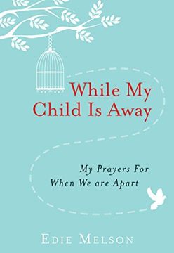 portada While my Child is Away: My Prayers for When we are Apart (en Inglés)