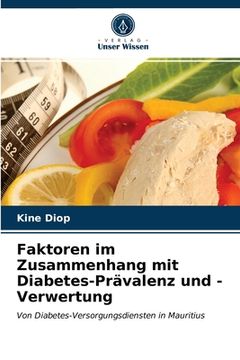 portada Faktoren im Zusammenhang mit Diabetes-Prävalenz und -Verwertung (in German)