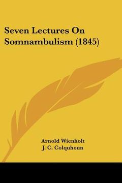 portada seven lectures on somnambulism (1845) (en Inglés)