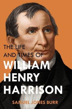 portada The Life and Times of William Henry Harrison