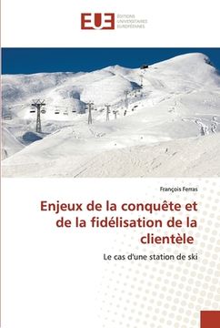 portada Enjeux de la conquête et de la fidélisation de la clientèle (en Francés)