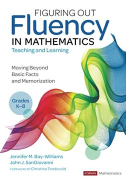 portada Figuring out Fluency in Mathematics Teaching and Learning, Grades K-8: Moving Beyond Basic Facts and Memorization (Corwin Mathematics Series) (in English)