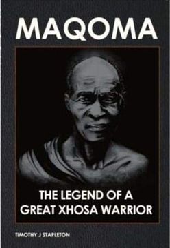 portada Maqoma: The Legend of a Great Xhosa Warrior (en Inglés)